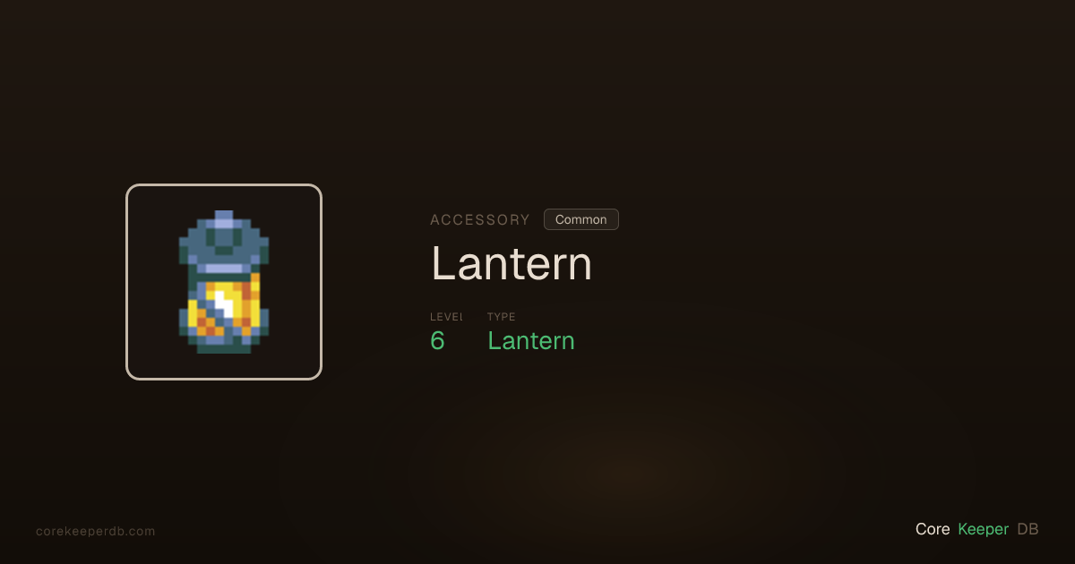 Lantern | Accessory | Core Keeper DB