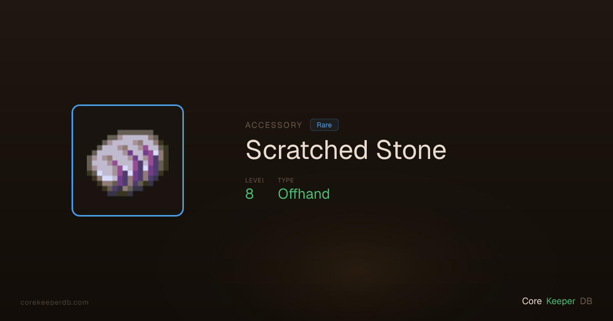 Scratched Stone | Accessory | Core Keeper DB
