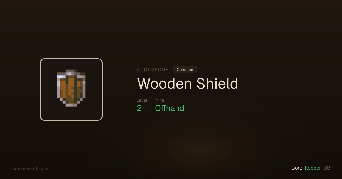 Wooden Shield | Accessory | Core Keeper DB