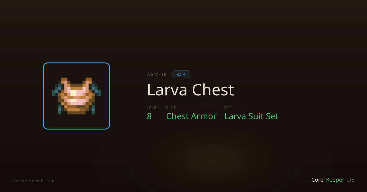 Larva Chest | Armor | Core Keeper DB