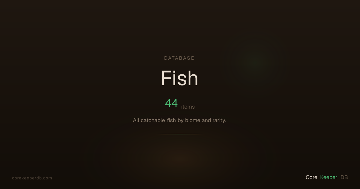 Fish | Core Keeper DB