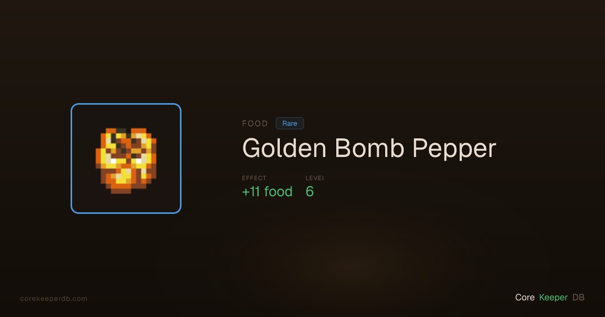 Golden Bomb Pepper | Food | Core Keeper DB