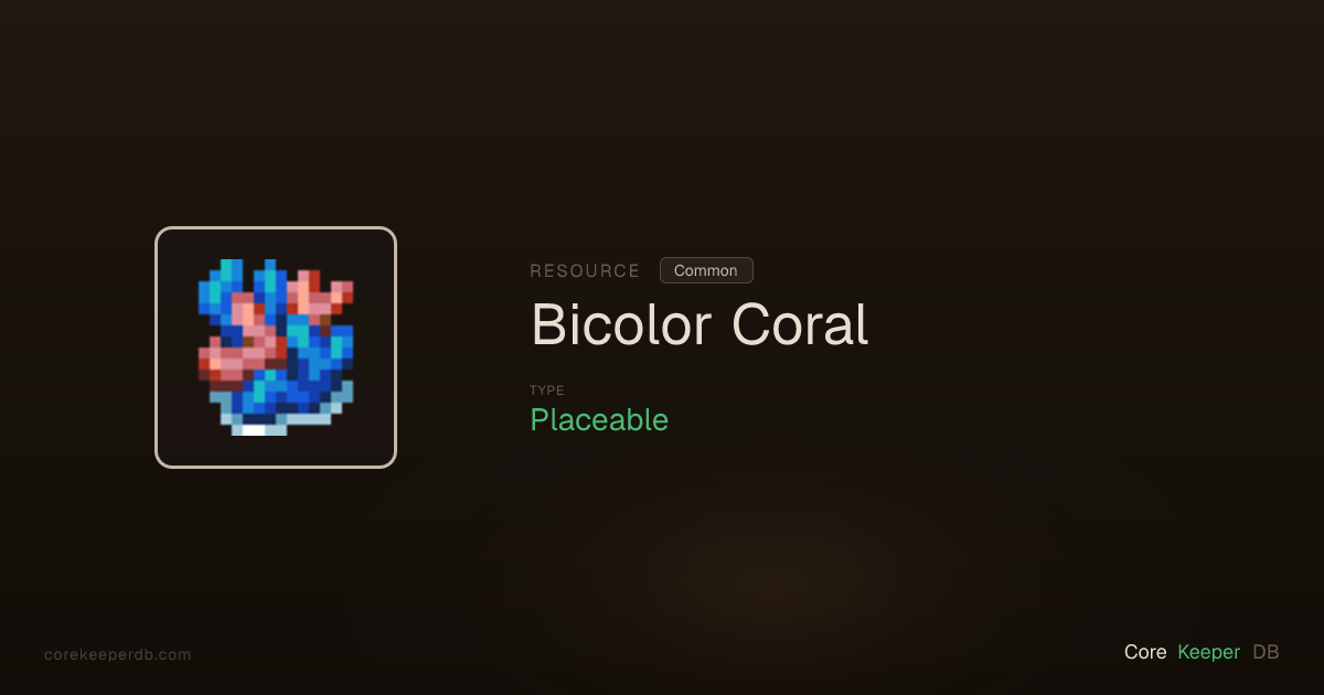 Core Keeper Bicolor Coral | Resource | Core Keeper DB