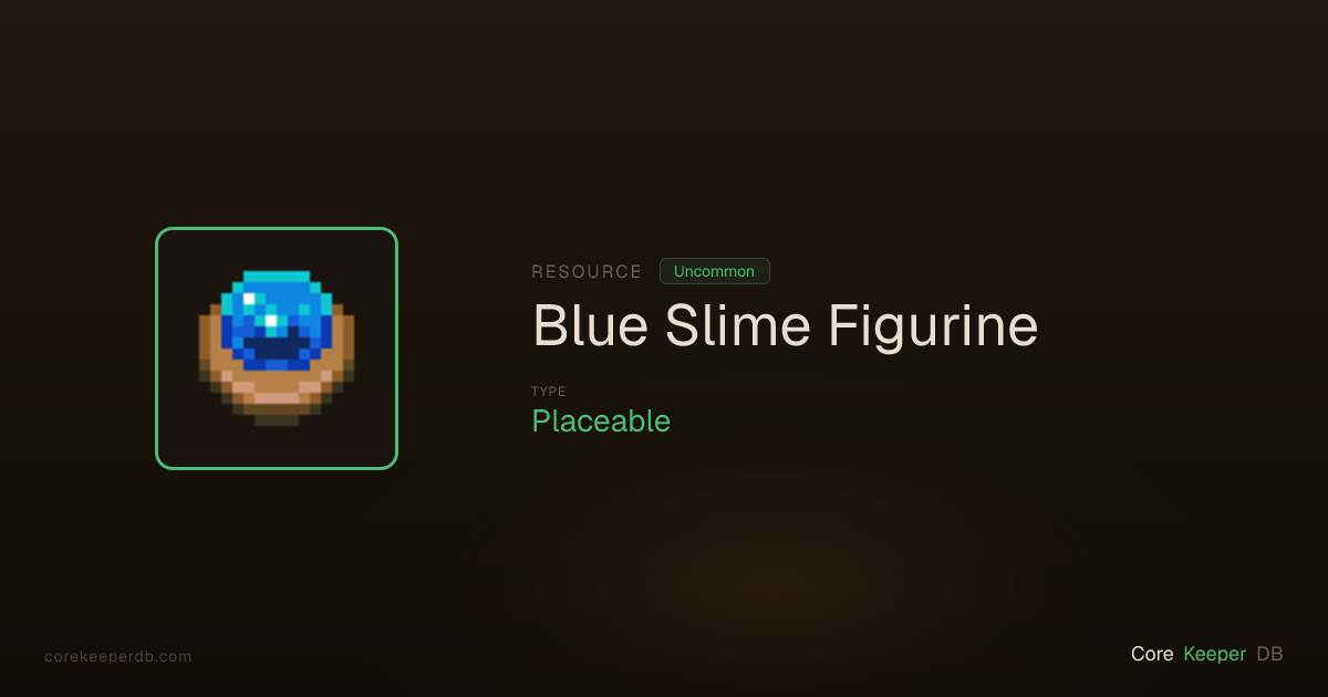 Core Keeper Blue Slime Figurine | Resource | Core Keeper DB