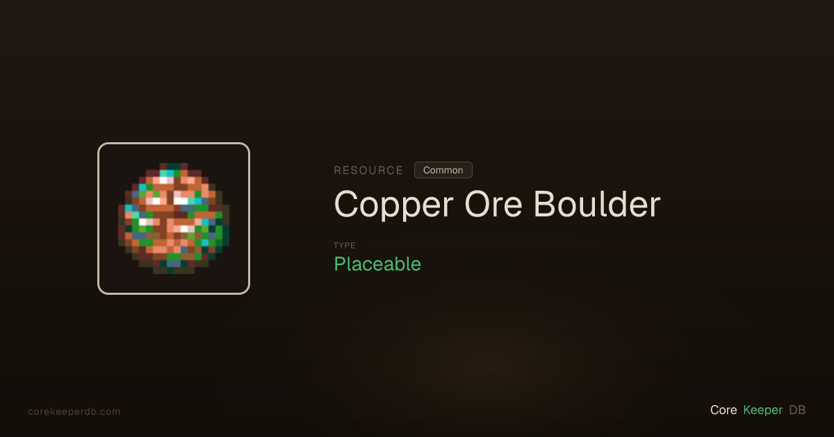 Core Keeper Copper Ore Boulder | Resource | Core Keeper DB