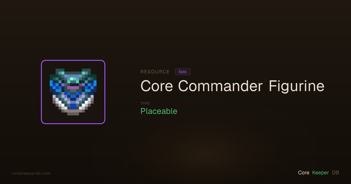Core Keeper Core Commander Figurine | Resource | Core Keeper DB