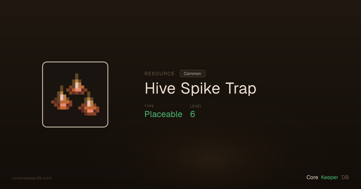 Core Keeper Hive Spike Trap | Resource | Core Keeper DB
