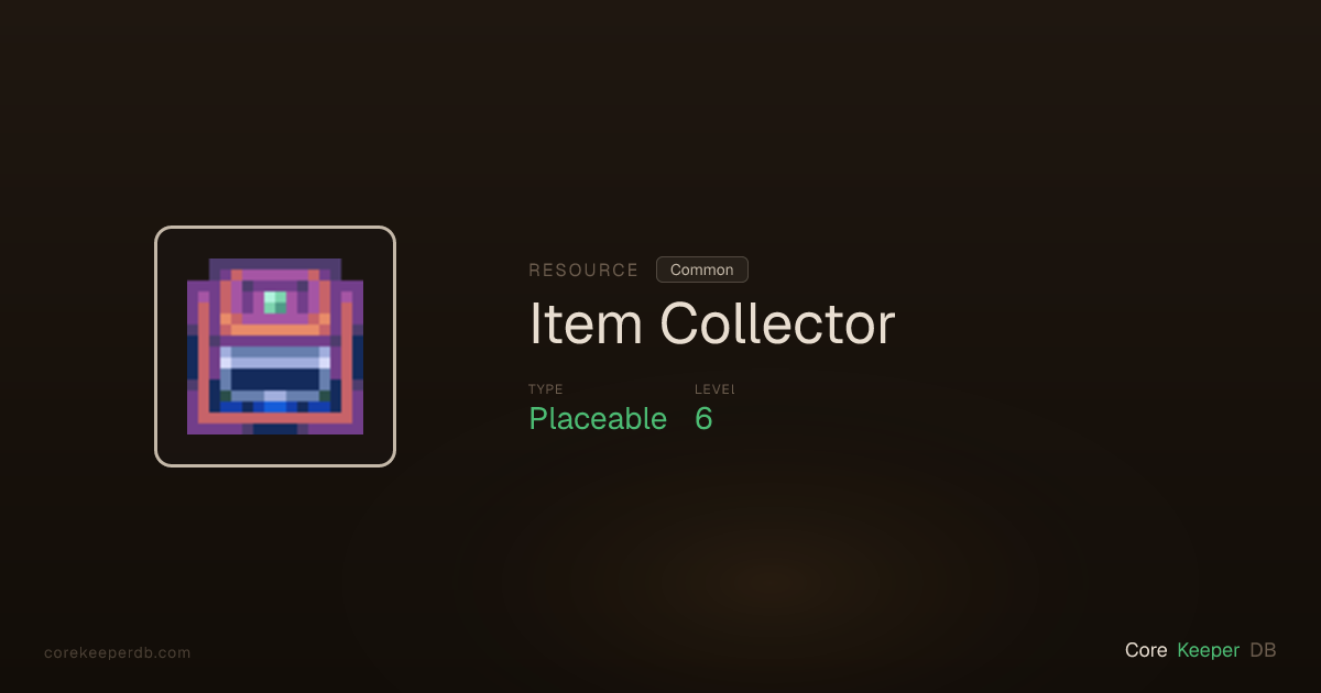 Core Keeper Item Collector | Resource | Core Keeper DB