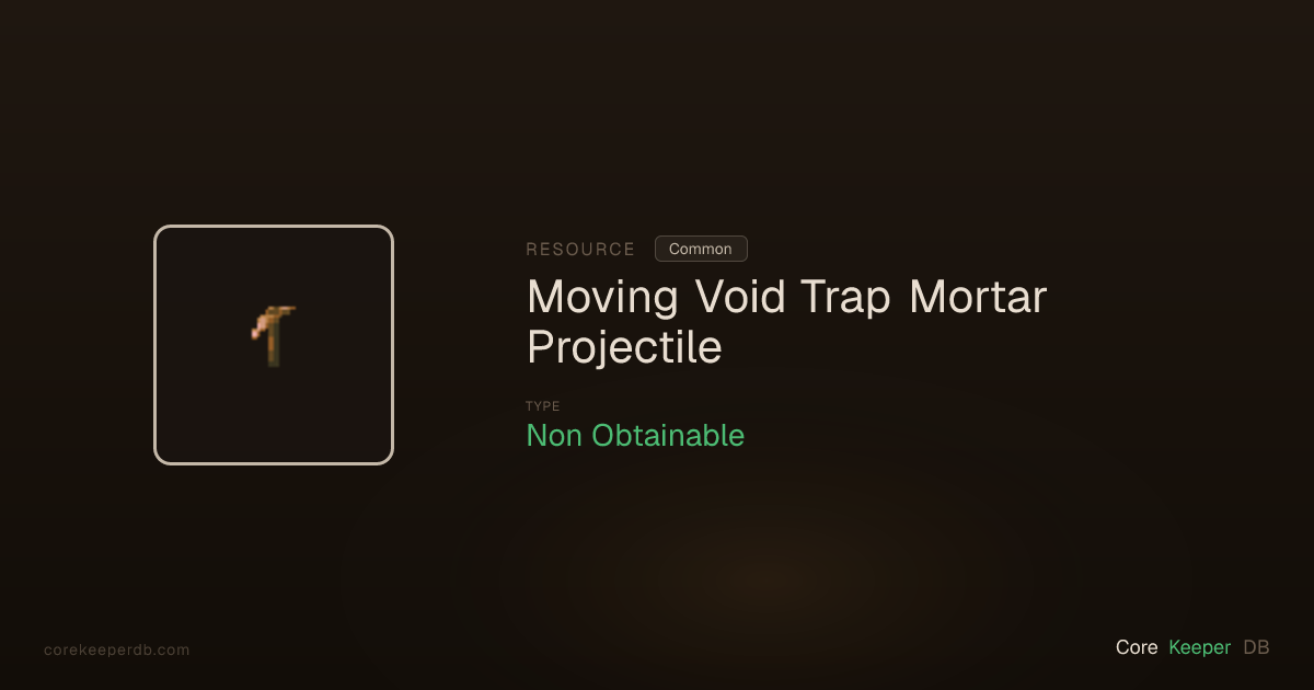 Core Keeper Moving Void Trap Mortar Projectile | Resource | Core Keeper DB