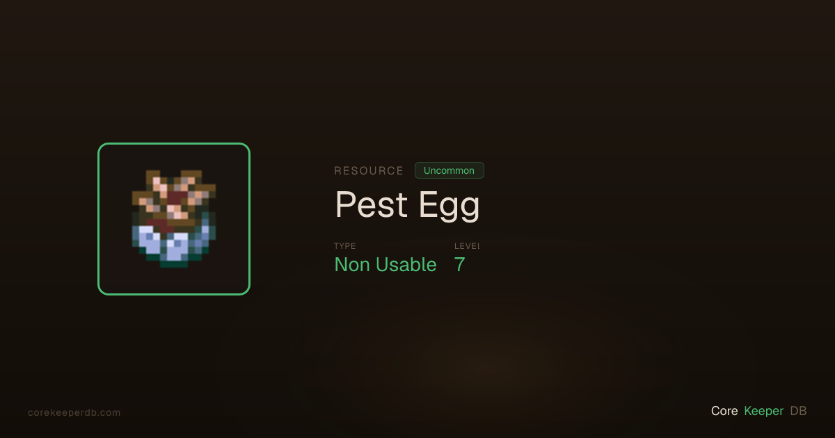 Core Keeper Pest Egg | Resource | Core Keeper DB