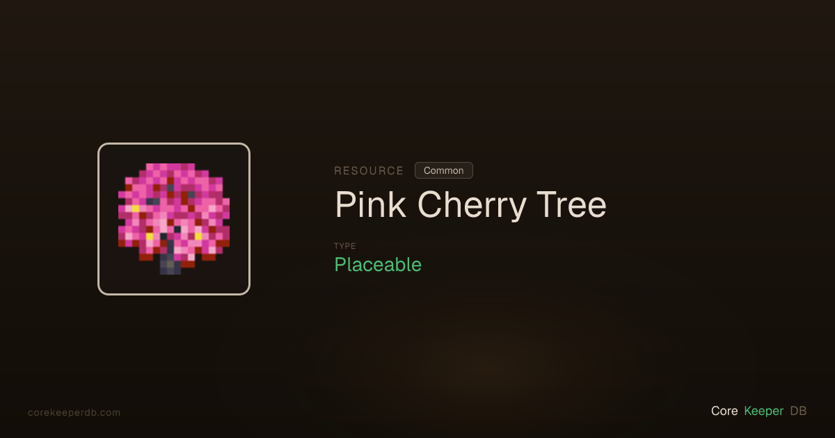 Core Keeper Pink Cherry Tree | Resource | Core Keeper DB