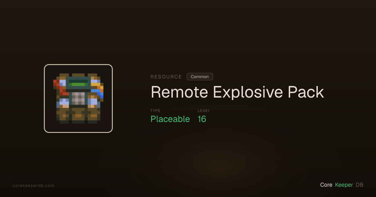 Core Keeper Remote Explosive Pack | Resource | Core Keeper DB