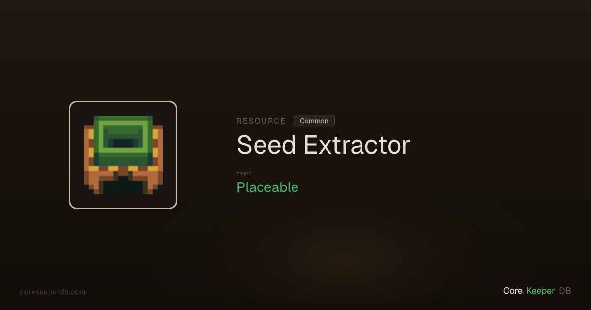 Core Keeper Seed Extractor | Resource | Core Keeper DB