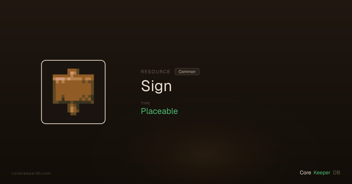 Core Keeper Sign | Resource | Core Keeper DB