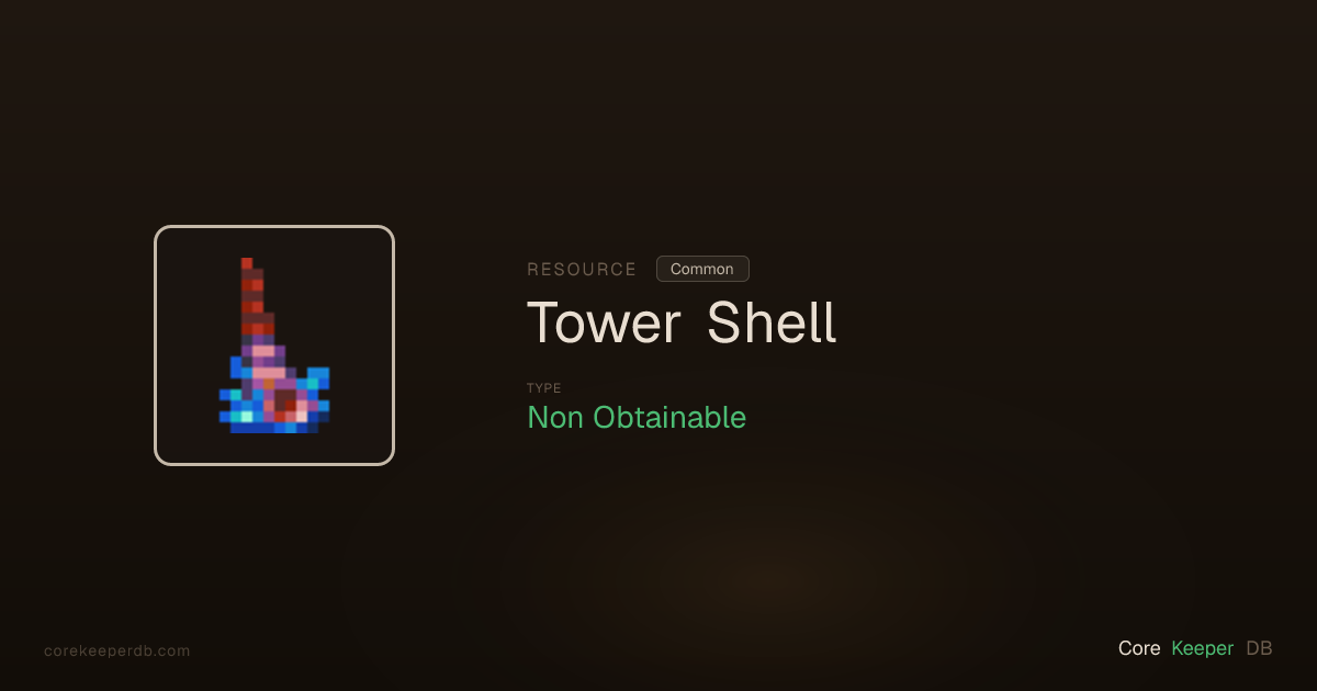 Core Keeper Tower Shell | Resource | Core Keeper DB