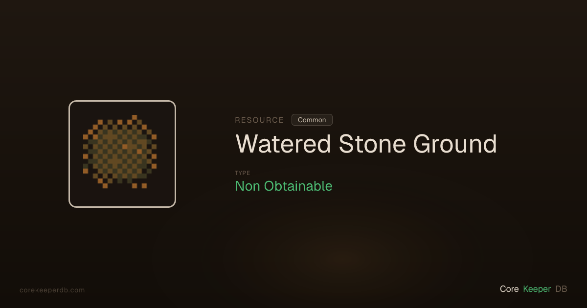 Core Keeper Watered Stone Ground | Resource | Core Keeper DB