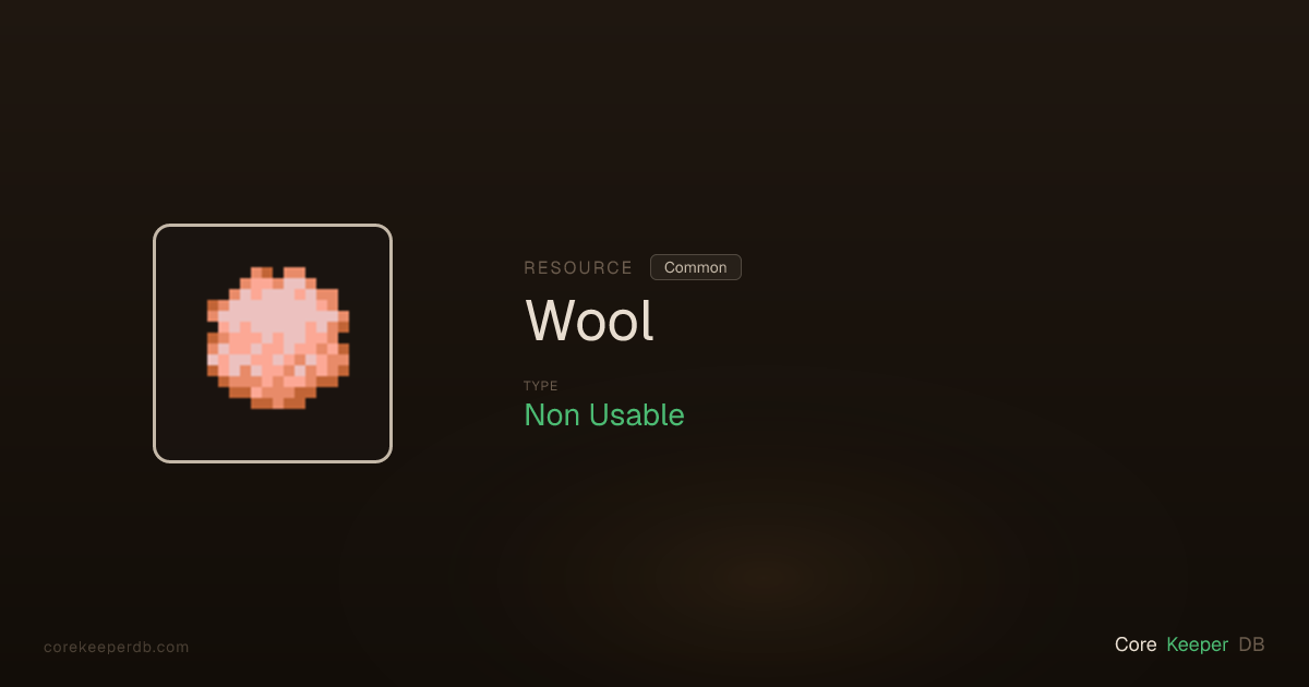 Core Keeper Wool | Resource | Core Keeper DB
