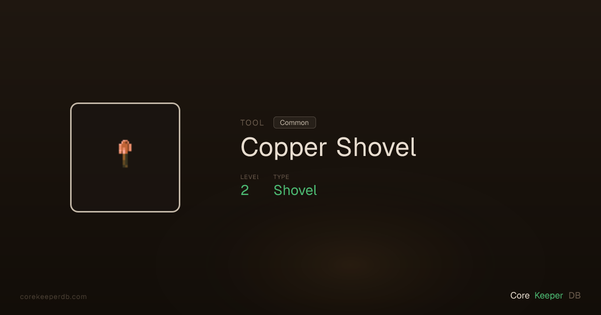Copper Shovel | Tool | Core Keeper DB